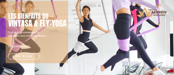 Lire la suite à propos de l’article Les bienfaits du yoga Vinyasa et du Fly-Yoga