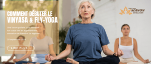 Lire la suite à propos de l’article Comment débuter le Vinyasa Yoga et le Fly-Yoga à Bergerac ?